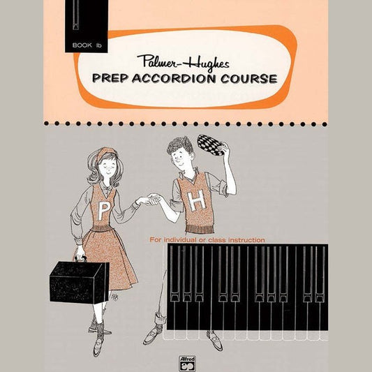 Palmer Hughes Prep Accordion Course Book 1B