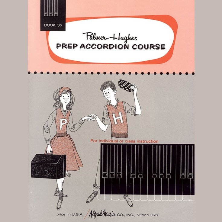 Palmer Hughes Prep Accordion Course Book 3B