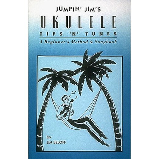 Jumpin' Jim's Ukulele Tips 'N' Tunes